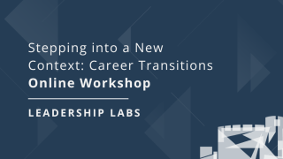 Stepping into a New Context: Career Transitions